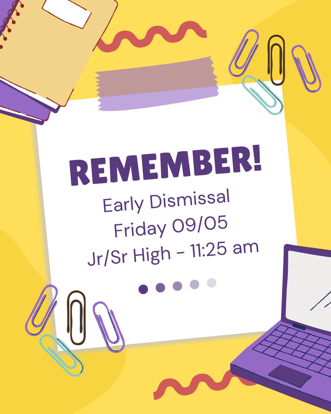 Reminder Early Release this Friday